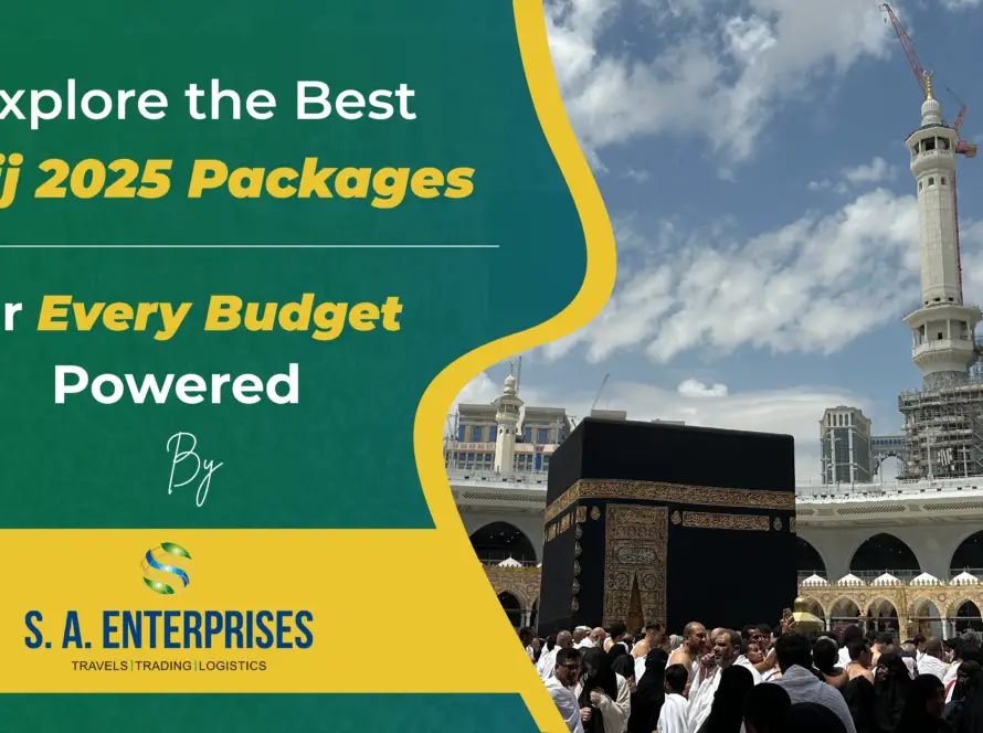 Promotional banner for Hajj 2025 packages by SA Enterprises, featuring pilgrims near the Kaaba and highlighting affordable to premium pilgrimage options.